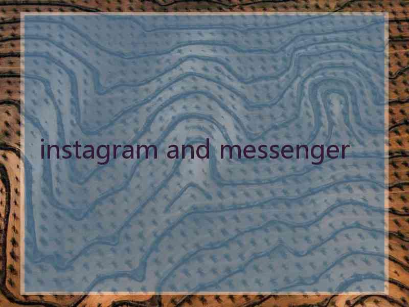 instagram and messenger